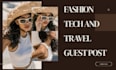 do fashion ,tech guest post,travel guest post at high da backlinks