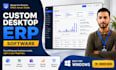 develop custom windows desktop erp software