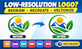 redraw and vectorize your low resolution logo