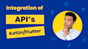 integrate api in native android app in java and kotlin