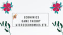 help with game theory, microeconomics, statistics and probability