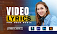 create great and professional music lyrics video, animated lyrical video