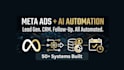 set up a meta ads lead generation system with ai automation and CRM integration