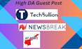 publish high da guest posts on techbullion, apnews, newsbreak