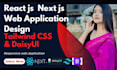 build web app react js next js tailwind css daisyui bootstrap website