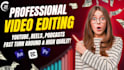 do professional video editing within 24 hours and vsl video editor