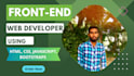be your front end web developer using HTML 5, CSS, bootstrap 5