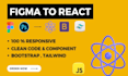 convert figma to react ,javascript, bootstrap, tailwind CSS