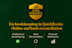 do bookkeeping in quickbooks online and bank reconciliation