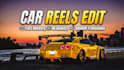 do car video editing, youtube shorts, instagram reels, video ads,  reels editing