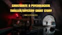 ghostwrite a psychological thriller or mystery short story for you