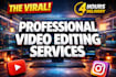 provide viral social media reels and youtube video editing within 4 hours