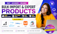 bulk import and export products on bigcommerce, opencat, onbuy, temu, prestashop