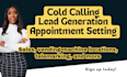 be your b2b cold caller and generate qualified leads