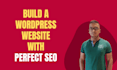 build a wordpress website with perfect SEO