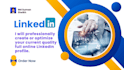 professionally create and optimize your current quality online linkedin profile