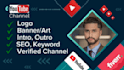 create, setup youtube channel with optimised seo and all setting