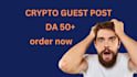 do crypto, forex, blockchain guest post with do follow backlinks on crypto blog