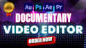 produce professional documentary style video editing for youtube