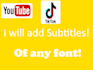 add subtitles to your videos