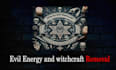 do black magic spell removal , bad spirits ,curse witchcraft