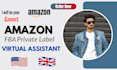 be your expert amazon virtual assistant fba private label