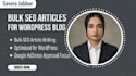 write bulk SEO articles for wordpress blog, google adsense approval