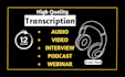 transcribe audio and do video transcription in 12 hours