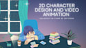 create 2d character design, 2d animated music video, 2d animation video