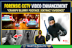 do forensic cctv image, video and great cctv footage enhancement services