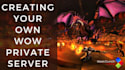 host and manage your wow private server