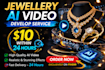 do jewellery ai videos within 48 hours only 10 dollars