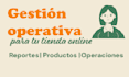 soporte operativo para tu tienda online y negocio digital