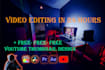 do professional video editing in 24 hours