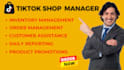 be your virtual assistant for tiktok shop US,UK