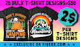 make bulk t shirt design for etsy merch by amazon and pod
