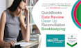 do quickbooks data review, cleanup, reconciliation, bookkeeping