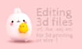 do 3d editing of any stl file