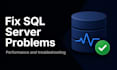 troubleshoot and optimize your microsoft sql server