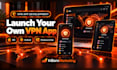 build a premium VPN app for ios, android, windows and mac