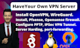 professionally install, openvpn, wireguard, pfsense, opensense on your server,