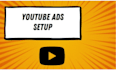 set up a youtube video ad campaign in your google ad