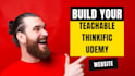 build your teachable thinkific udemy course website