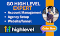 be your gohighlevel account, subaccount and agency setup expert