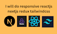 do responsive reactjs nextjs redux tailwindcss