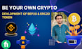 develop professional custom erc20,bep20 token smart contract