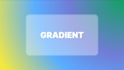 design unique gradient backgrounds with animation