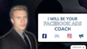 personally coach you into a facebook ads pro