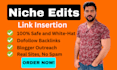 do niche edits, link insertion through blogger outreach link building service