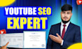 do youtube SEO to rank your videos on first page and increase views fast